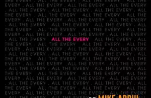 Snatcha - All the Every ft. Mike Abdul